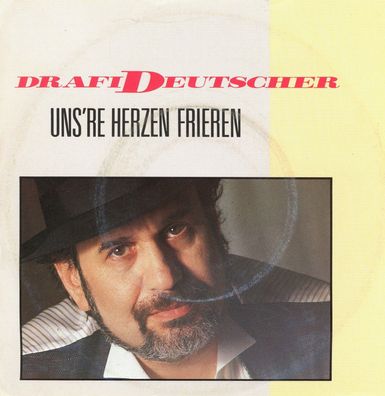 7" Drafi Deutscher - Uns´re Herzen Frieren