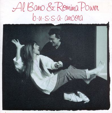 7" Al Bano & Romina Power - Bussa Ancora