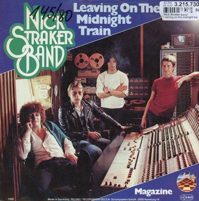 7" Nick Straker Band - Leaving on the Midnight Train
