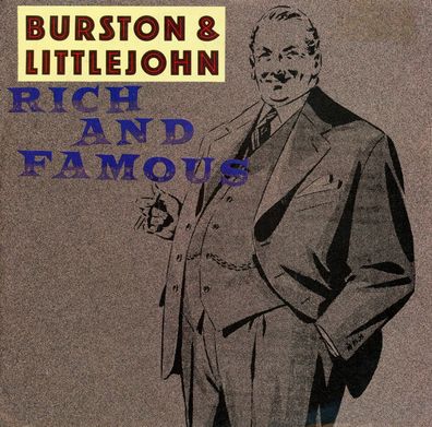 7" Burston & Little John - Rich & Famous