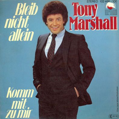 7" Tony Marshall - Bleib nicht allein