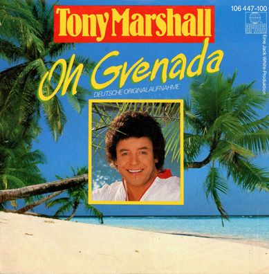 7" Tony Marshall - Oh Grenada