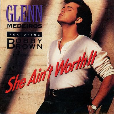 7" Glenn Medeiros - She ain´t worth it