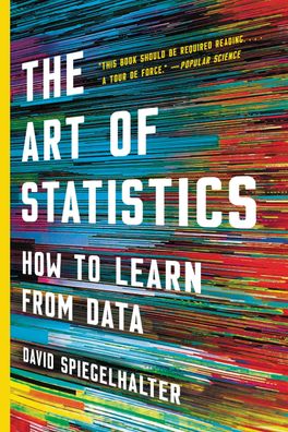 The Art of Statistics: How to Learn from Data, David Spiegelhalter