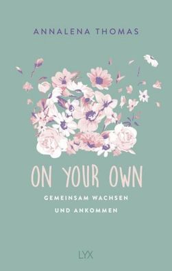 On Your Own: Gemeinsam wachsen und ankommen, Annalena Thomas