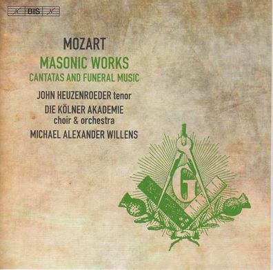 Wolfgang Amadeus Mozart (1756-1791) - Freimaurermusik