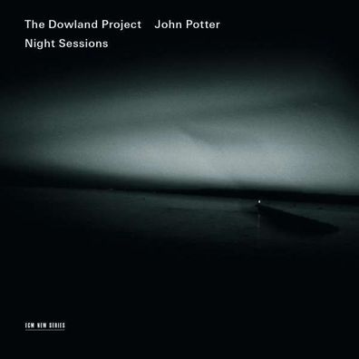 The Dowland Project: Night Sessions - ECM Record 4765968 - (Musik / Titel: A-G)