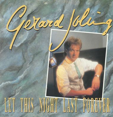 7" Gerard Joling - Let this Night last forever