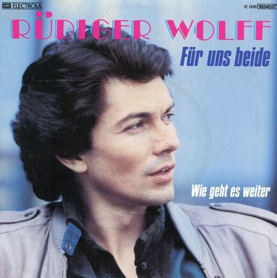7" Rüdiger Wolff - Für uns beide
