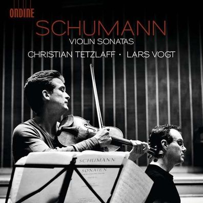 Robert Schumann (1810-1856) - Sonaten für Violine & Klavier Nr...