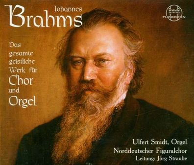 Johannes Brahms (1833-1897): Sämtliche geistliche Chorwerke a cappella - Thorofon -