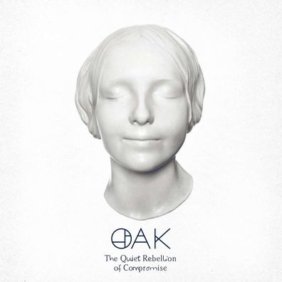 Oak - The Quiet Rebellion Of Compromise - - (CD / Titel: H-P)