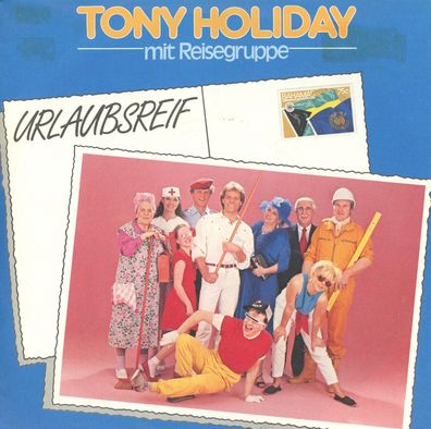 7" Tony Holiday - Urlaubsreif