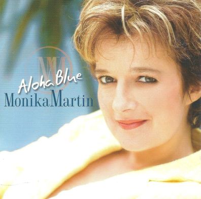 CD: Monika Martin: Aloha Blue (2007) Koch Universal 06025 1732 122