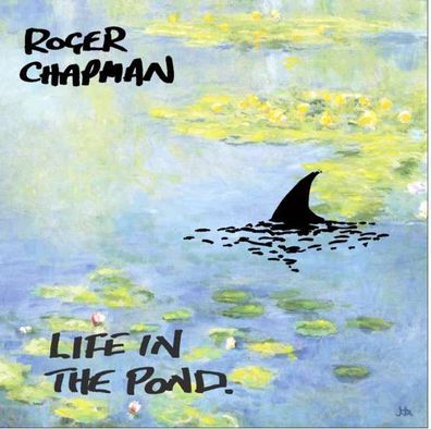 Roger Chapman: Life In The Pond - Ruf - (CD / Titel: A-G)