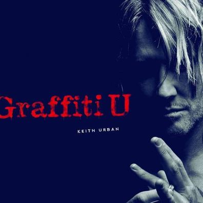 Keith Urban - Graffiti U (Deluxe European Edition) - - (CD / Titel: H-P)