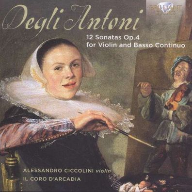 Pietro Degli Antoni (1639-1720): Sonaten für Violine & Bc op.4 Nr.1-12 - Brilliant 1