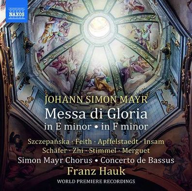 Johann Simon (Giovanni Simone) Mayr (1763-1845): Messa di Gloria e-moll - Naxos - (