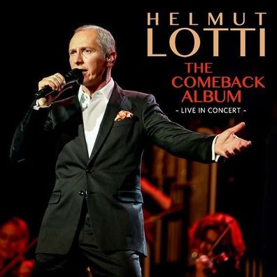 Helmut Lotti: The Comeback Album - Live in Concert - RCA - (CD / Titel: Q-Z)