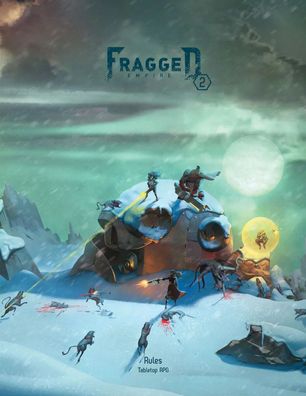 Fragged Empire 2nd Edition: Rule Book - Muhdmife2rule