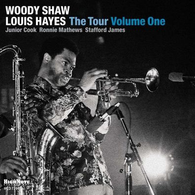 Woody Shaw (1944-1989): The Tour: Volume One