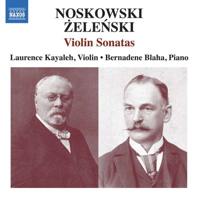 Zygmunt Noskowski (1846-1909): Violinsonate a-moll