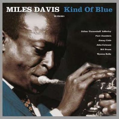 Miles Davis (1926-1991): Kind Of Blue (180g) (mono) - - (LP / K)