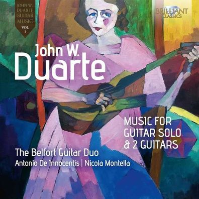 John Duarte (1919-2004) - Werke für Gitarre solo & 2 Gitarren - - (CD / W)
