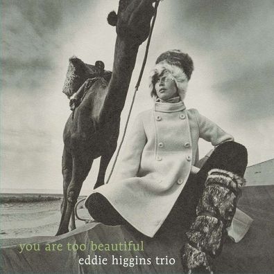 Eddie Higgins (1932-2009): You Are Too Beautiful (180g) - - (LP / Y)