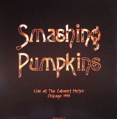 The Smashing Pumpkins: Live At The Cabaret Metro, Chicago, August 14, 1993 (180g) -