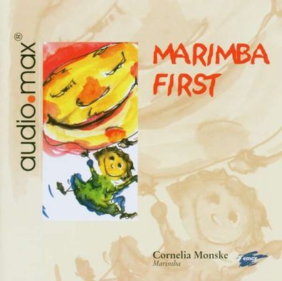 Cornelia Monske - Marimba First - Audiomax - (CD / Titel: A-G)