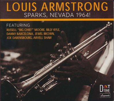 Louis Armstrong (1901-1971): Sparks, Nevada 1964! - - (CD / S)