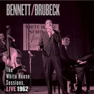 Dave Brubeck & Tony Bennett: The White House Sessions, Live 1962 (Hybrid-SACD) - Imp
