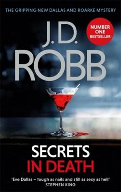 Secrets in Death: An Eve Dallas thriller (Book 45), J. D. Robb