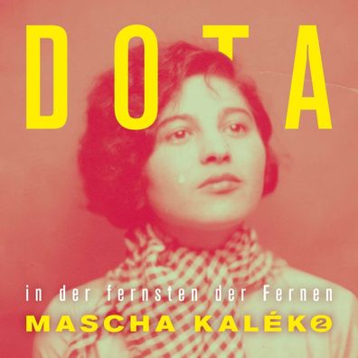 Dota: In der fernsten der Fernen - Gedichte von Mascha Kaleko (Limited Edition) (exk