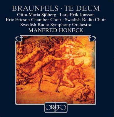 Walter Braunfels (1882-1954) - Te Deum op.32