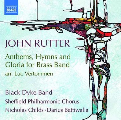 John Rutter: Anthems, Hyms & Gloria für Blechbläserensemble - Naxos - (CD / Titel: