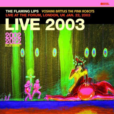 The Flaming Lips: Live At The Forum, London, UK (1/22/2003) (Limited Edition) (Pink