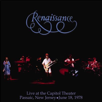 Renaissance: Live At The Capitol Theater, Passaic, New Jersey ...