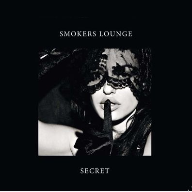 Smokers Lounge: Secret - - (CD / S)