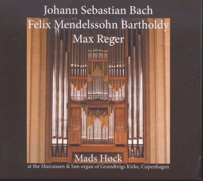 Johann Sebastian Bach (1685-1750) - Mads Höck - Bach / Bartholdy / Reger - - ...