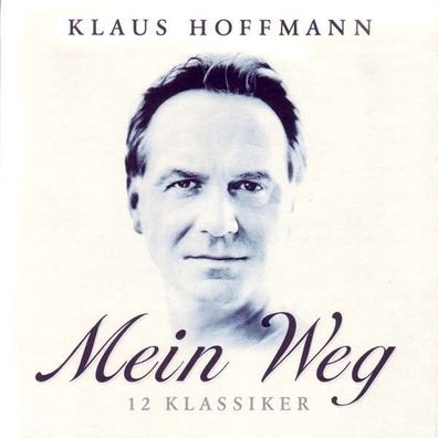 Klaus Hoffmann: Mein Weg - Stille 889612 - (CD / Titel: H-P)