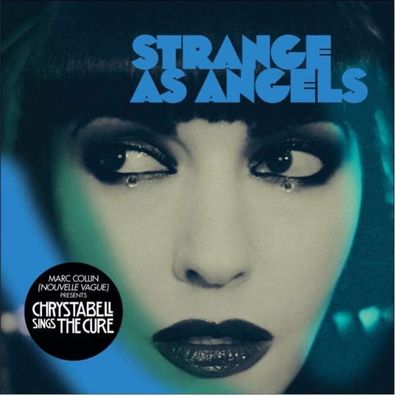 Strange As Angels (Marc Collin): Chrystabell Sings The Cure - Kwaidan - (CD / Titel