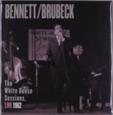 Dave Brubeck & Tony Bennett: White House Sessions Live 1962 - - (LP / W)