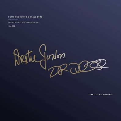 Dexter Gordon & Donald Byrd: The Berlin Studio Session 1963 (180g) (Limited Handnu...
