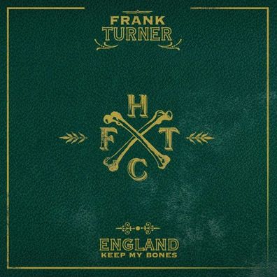Frank Turner: England Keep My Bones - - (Vinyl / Rock (Vinyl))
