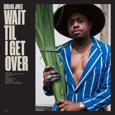 Durand Jones: Wait Til I Get Over - - (CD / W)