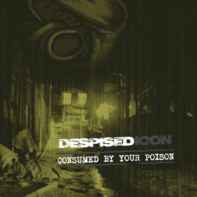 Despised Icon: Consumed By Your Poison (2022 Edition) - - (CD / Titel: A-G)