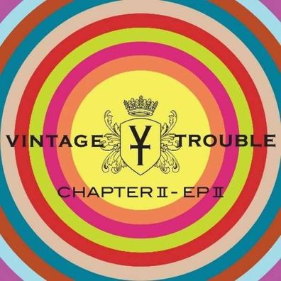 Vintage Trouble - Chapter II - EP II