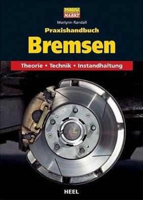 Praxishandbuch Bremsen, Theorie, Technik, Instandhaltung, Kraftfahrzeug, Buch